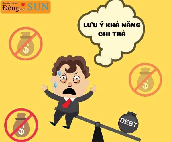 Lưu ý khả năng chi trả