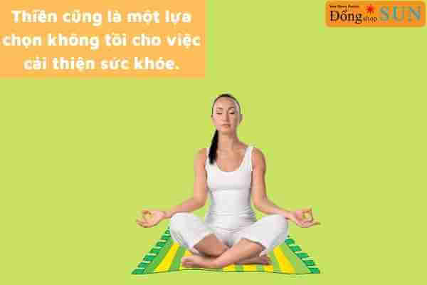 Thiền cũng là một phương án rất tốt