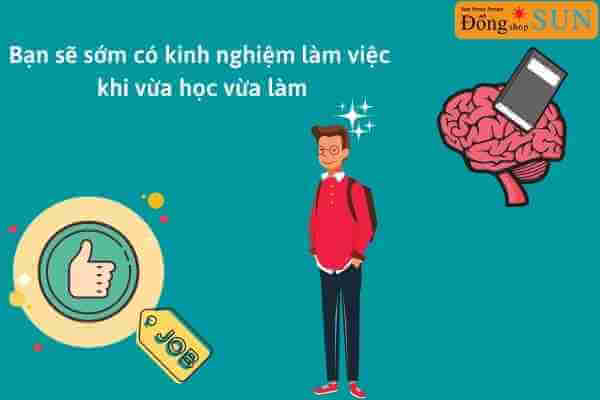Ưu điểm khi vừa học vừa làm