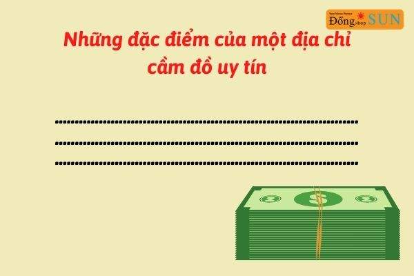 Những đặc điểm của một địa chỉ cầm đồ uy tín