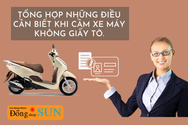 Tổng hợp những điều cần biết khi cầm xe máy không giấy tờ.