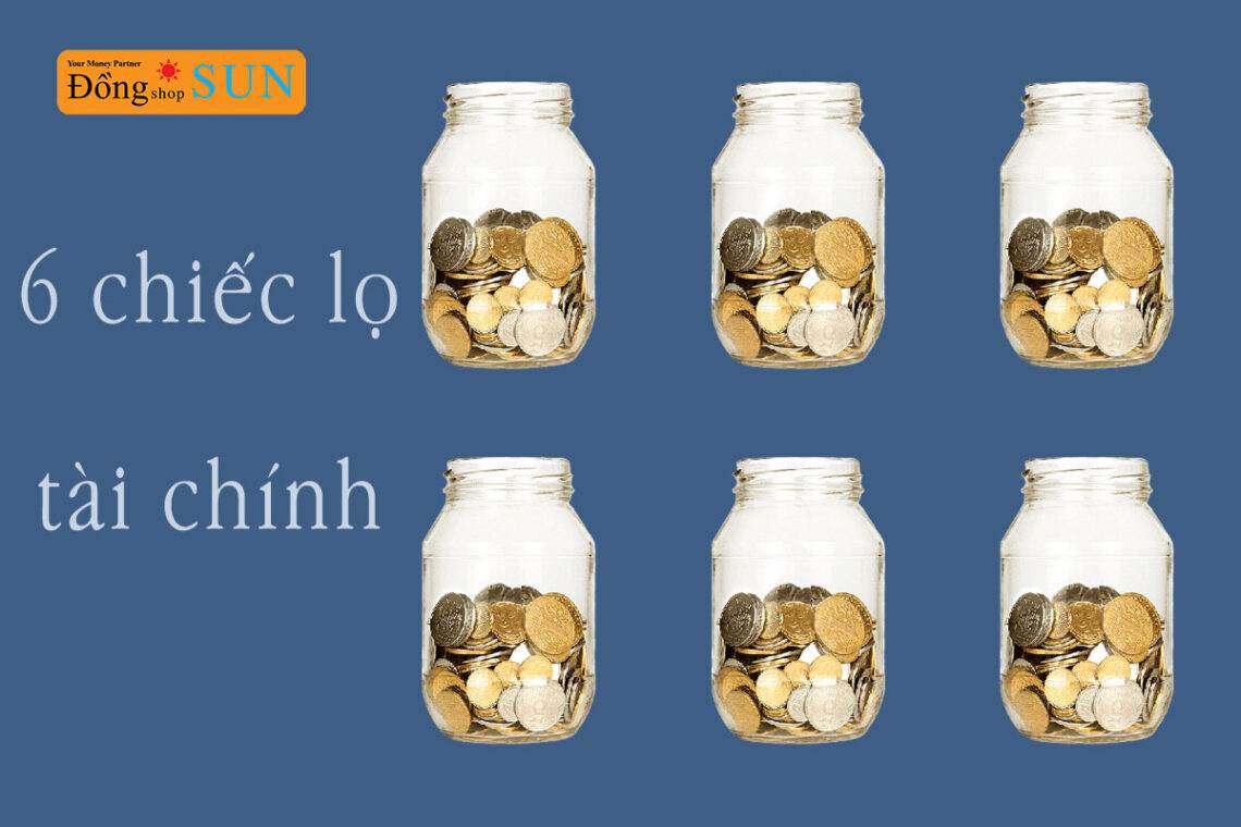 6 chiếc lọ tài chính
