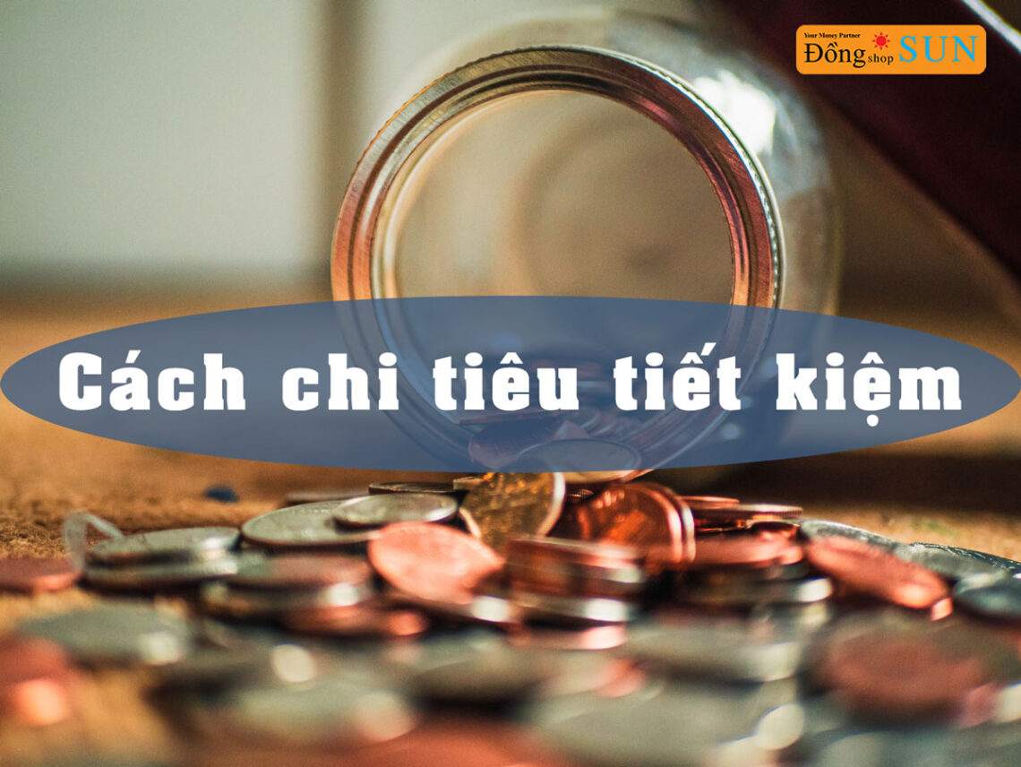 Cách chi tiêu tiết kiệm