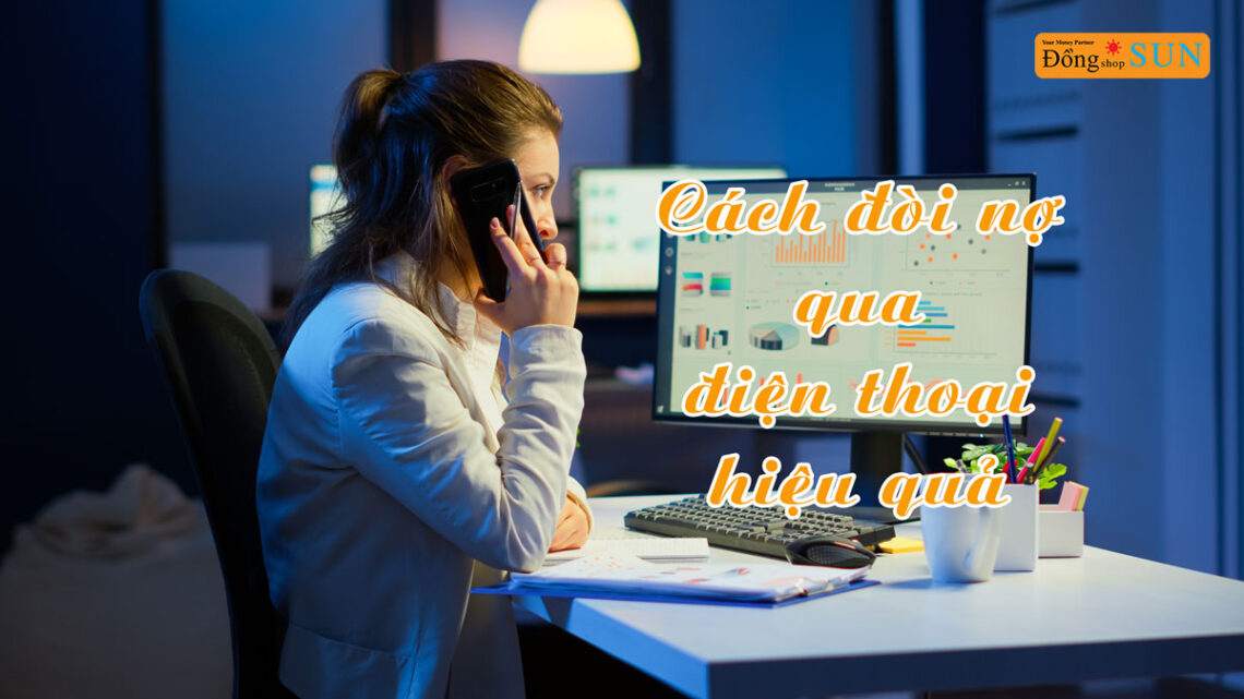 Cách đòi nợ hiệu quả qua điện thoại