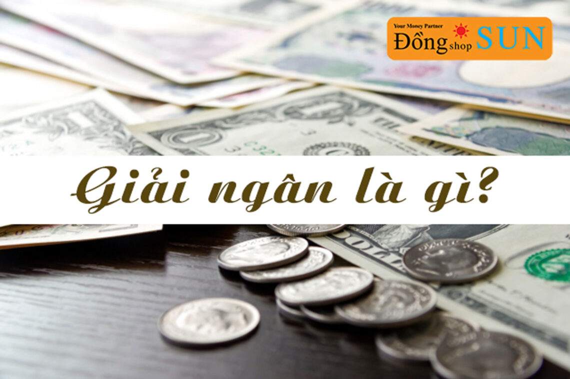 giải ngân là gì