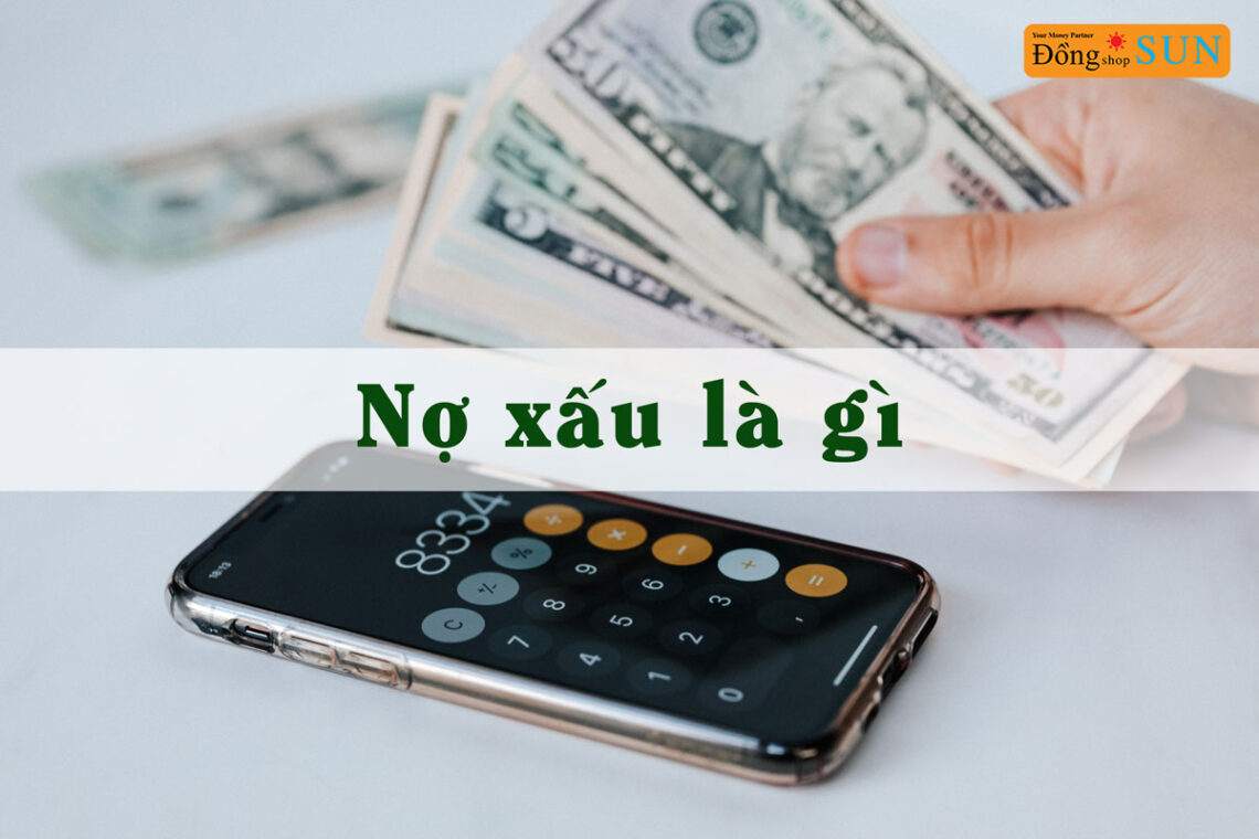 nợ xấu là gì ?