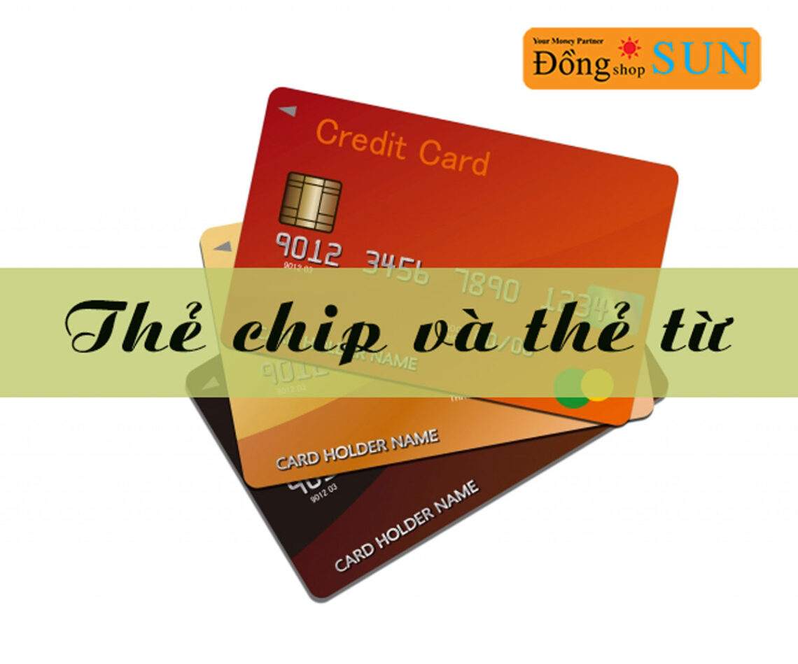 thẻ từ và thẻ chip là gì