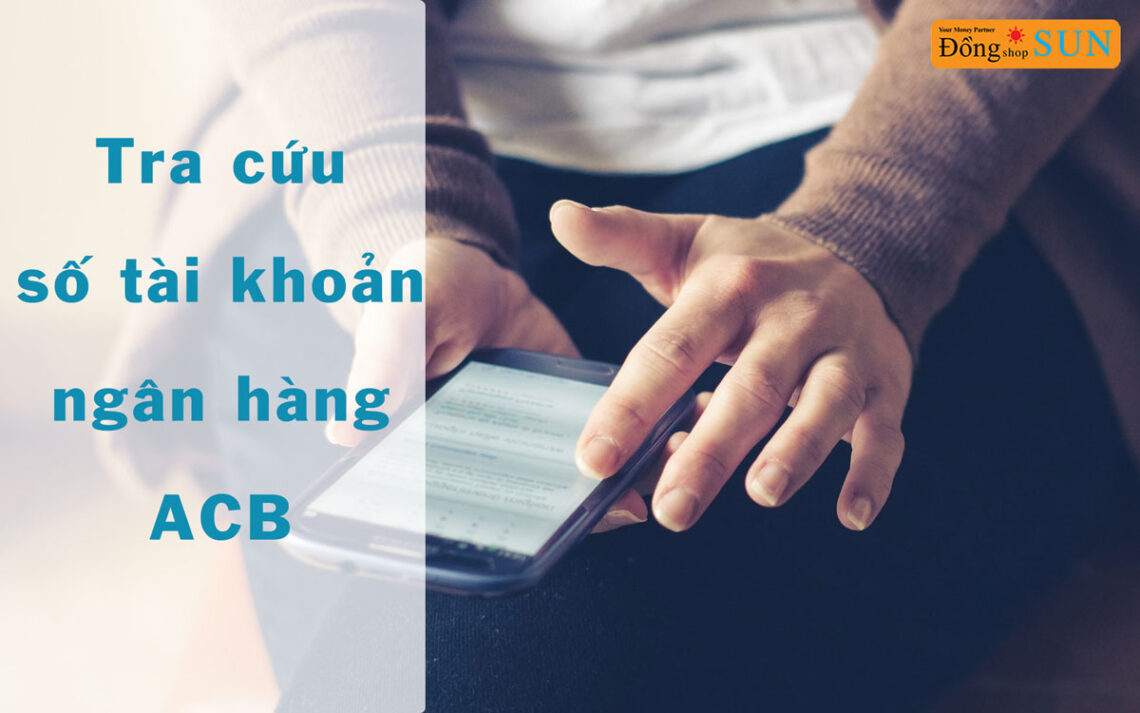 tra cứu số tài khoản ngân hàng acb
