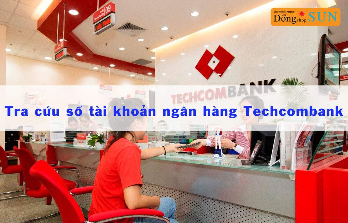tra cứu số tài khoản ngân hàng techcombank