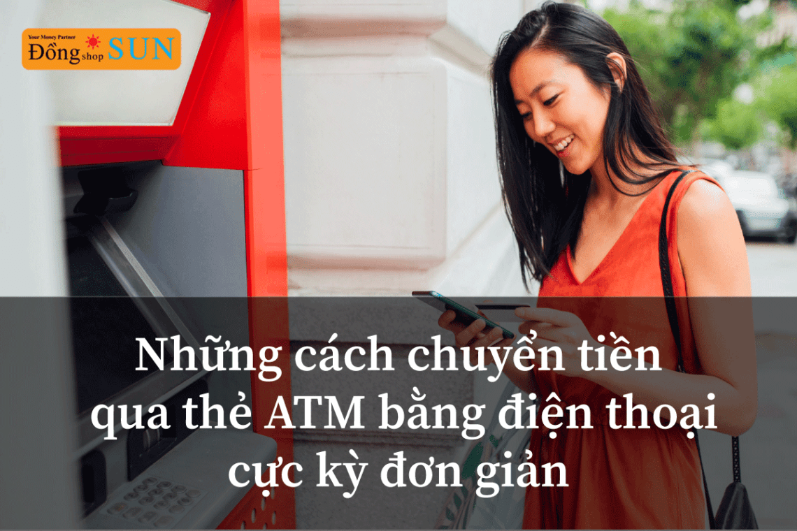 cách chuyển tiền qua thẻ atm