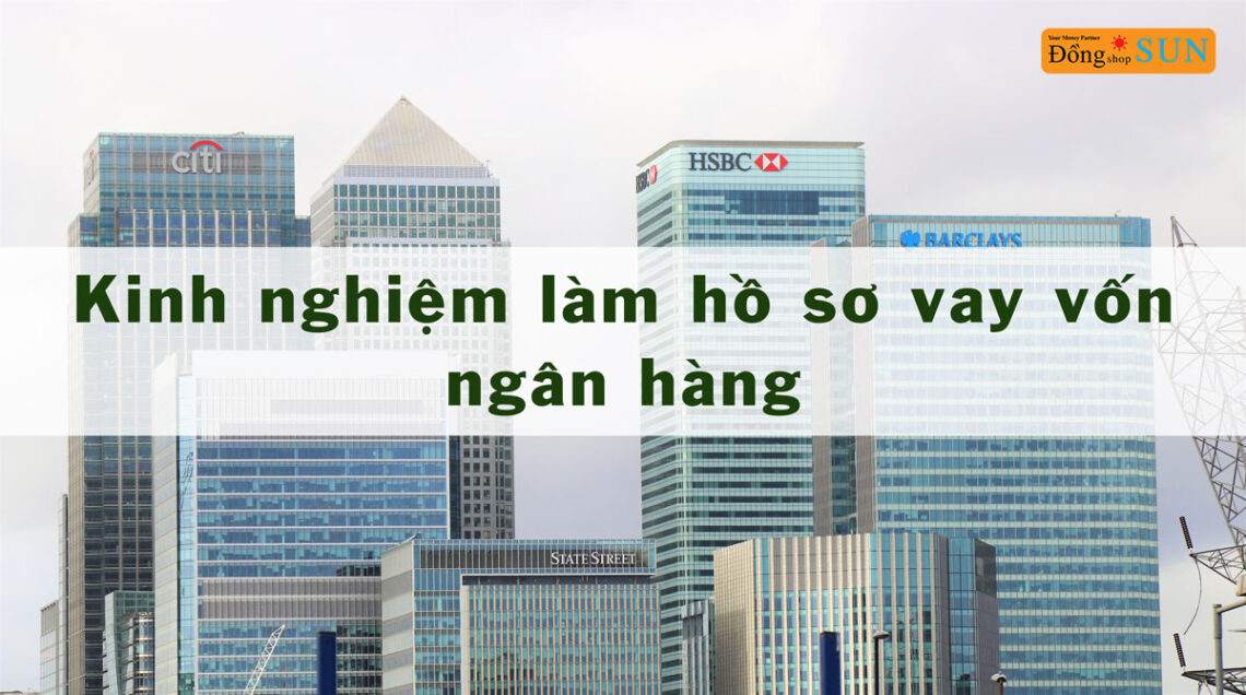 hồ sơ vay vốn ngân hàng