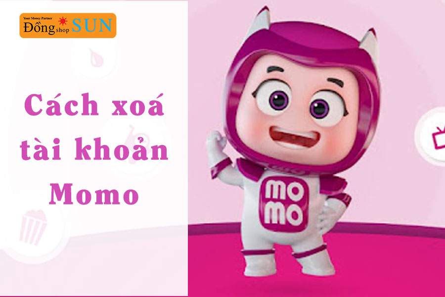 Hướng dẫn cách xoá tài khoản MoMo