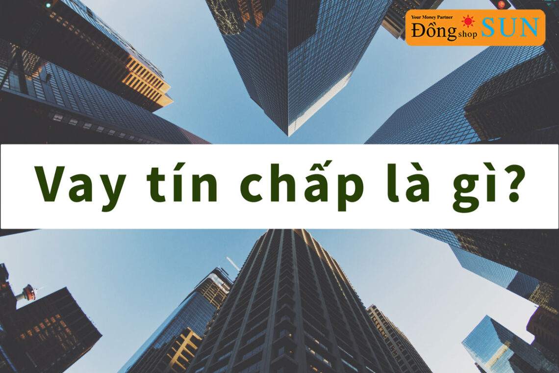 vay tín chấp là gì