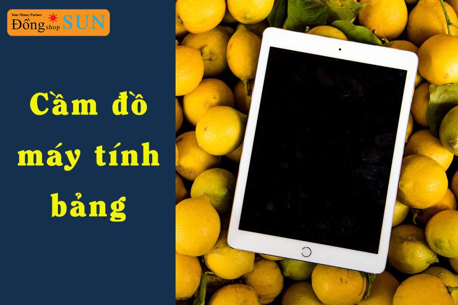 Cầm đồ máy tính bảng