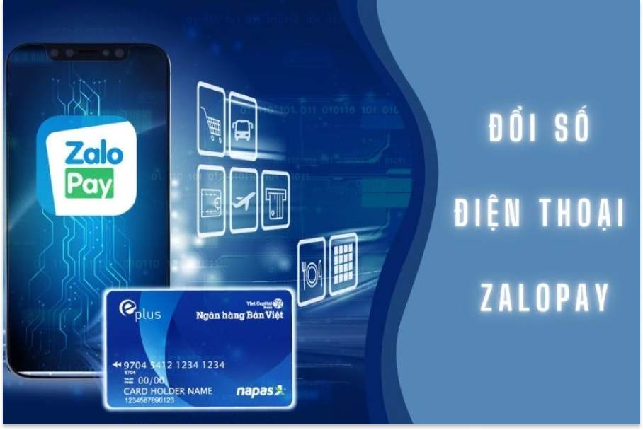 Đổi sdt ZaloPay có được không? Đổi số điện thoại đã đăng ký zalo pay được không?
