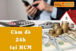 Tiệm cầm đồ 24/24 HCM