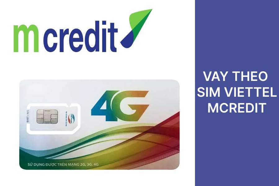 Vay theo sim Viettel Mcredit là gì?